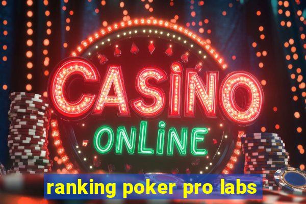 ranking poker pro labs